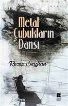 Metal Çubukların Dansı %14 indirimli Recep Seyhan