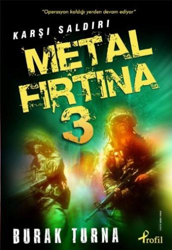 Metal Fırtına 3: Karşı Saldırı Burak Turna