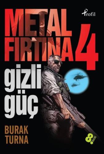 Metal Fırtına 4: Gizli Güç %17 indirimli Burak Turna