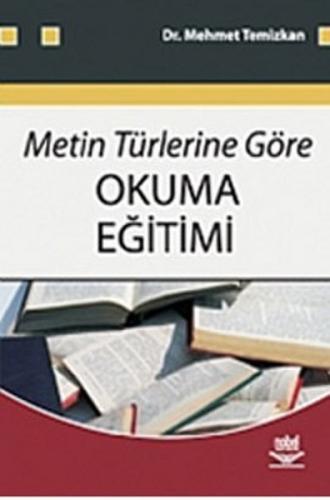 Metin Türlerine Göre Okuma Eğitimi Mehmet Temizkan