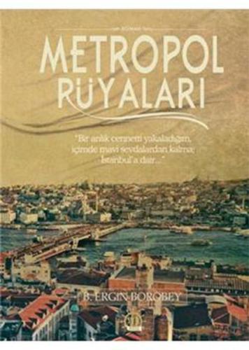 Metropol Rüyaları Beytullah Ergin Borobey