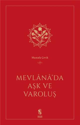 Mevlana’da Aşk ve Varoluş %18 indirimli Mustafa Çevik