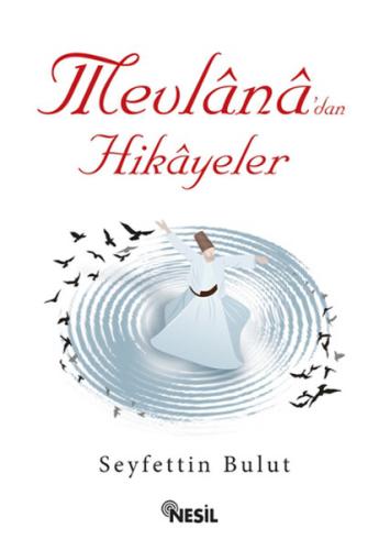 Mevlana’dan Hikayeler Seyfettin Bulut