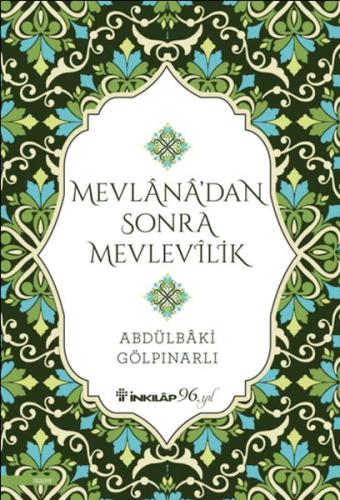 Mevlana’dan Sonra Mevlevilik %15 indirimli Abdülbaki Gölpınarlı