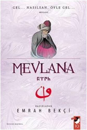 Mevlana - Gel Nasılsan Öyle Gel %22 indirimli Emrah Bekçi