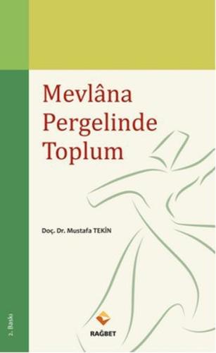 Mevlana Pergelinde Toplum %20 indirimli Mustafa Tekin