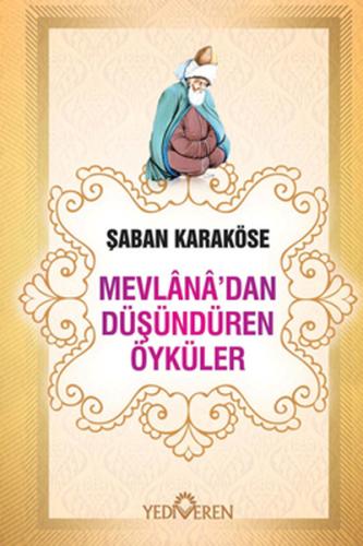 Mevlana'dan Düşündüren Öyküler Şaban Karaköse