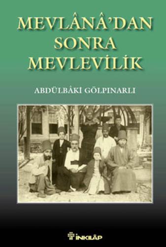 Mevlanadan Sonra Mevlevilik %15 indirimli Abdülbaki Gölpınarlı