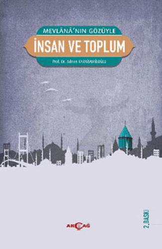 Mevlana'nın Gözüyle İnsan ve Toplum %15 indirimli Adnan Karaismailoğlu