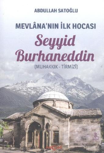 Mevlana'nın İlk Hocası Seyyid Burhaneddin (Muhakkık-Tirmizi) %15 indir