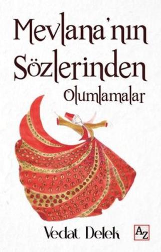 Mevlana'nın Sözlerinden Olumlamalar %23 indirimli Vedat Delek