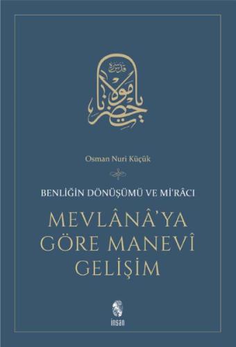 Mevlana'ya Göre Manevi Gelişim Benliğin Dönüşümü ve Mi'racı %18 indiri