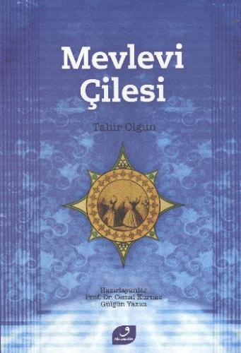 Mevlevi Çilesi Tahir Olgun