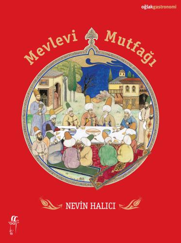 Mevlevi Mutfağı %15 indirimli Nevin Halıcı