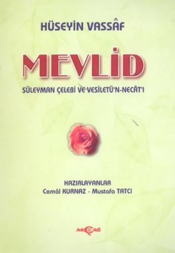 Mevlid Süleyman Çelebi ve Vesiletü'n Necat'ı Hüseyin Vassaf