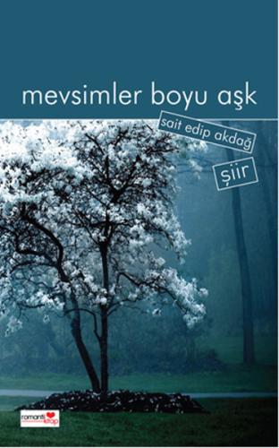 Mevsimler Boyu Aşk Sait Edip Akdağ