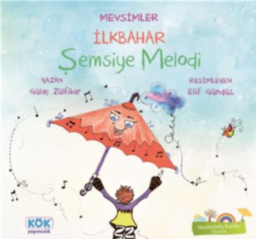 Mevsimler İlkbahar - Şemsiye Melodi %12 indirimli Gülaç Zülfikar