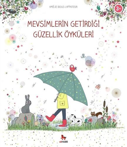 Mevsimlerin Getirdiği Güzellik Öyküleri %14 indirimli Amelie Biggs Laf