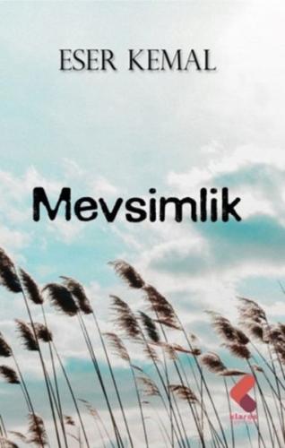 Mevsimlik Eser Kemal