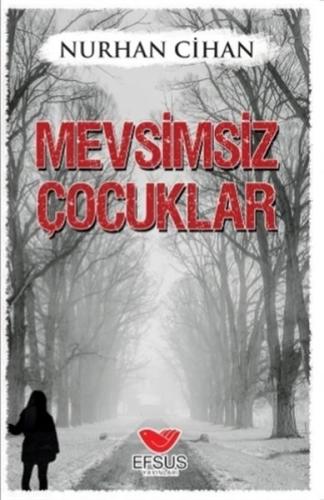 Mevsimsiz Çocuklar %22 indirimli Nurhan Cihan