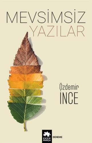 Mevsimsiz Yazılar %20 indirimli Özdemir İnce