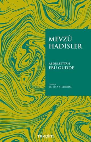 Mevzu Hadisler %13 indirimli Abdulfettah Ebu Gudde