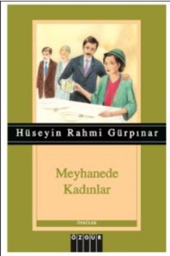 Meyhanede Kadınlar Hüseyin Rahmi Gürpınar