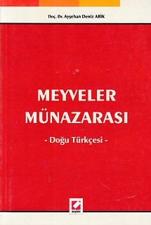 Meyveler Münazarası / Doğu Türkçesi Ayşehan Deniz Abik