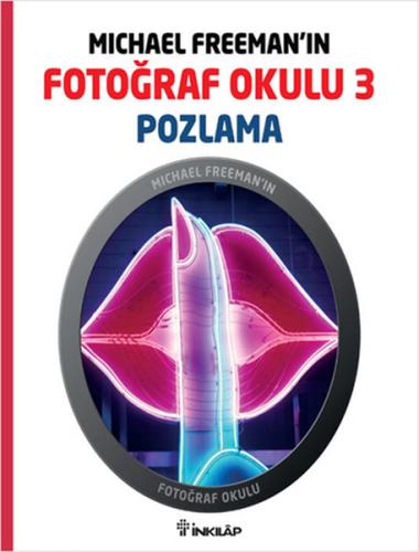 Michael Freeman'ın Fotoğraf Okulu 3 Pozlama %15 indirimli Michael Free