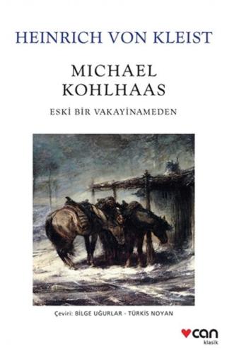 Michael Kohlhaas - Eski Bir Vakayinameden (Beyaz Kapak) %15 indirimli 