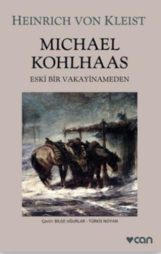 Michael Kohlhaas - Eski Bir Vakayinameden (Gri Kapak) Heinrich Von Kle