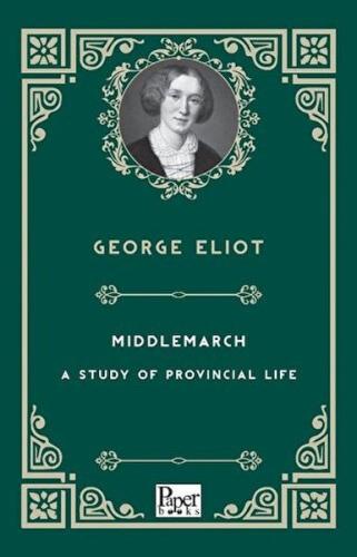 Mıddlemarch-A Study Of Provıncıal Lıfe     %12 indirimli George Eliot