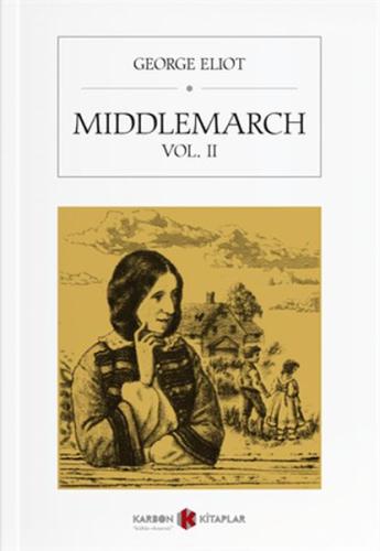 Middlemarch Vol. II %14 indirimli George Eliot