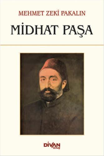 Midhat Paşa %22 indirimli Mehmet Zeki Pakalın