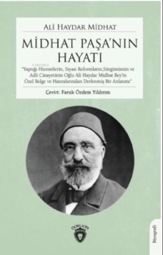 Midhat Paşanın Hayatı %25 indirimli Ali Haydar Midhat