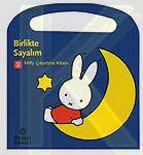 Miffy Birlikte Sayalım (Çıkartmalı) Dick Bruna