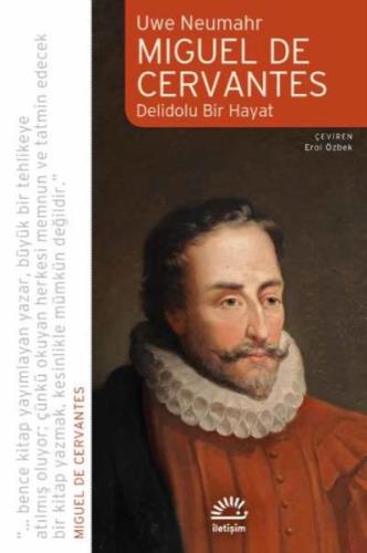 Miguel de Cervavtes Delidolu Bir Hayat %10 indirimli Uwe Neumahr