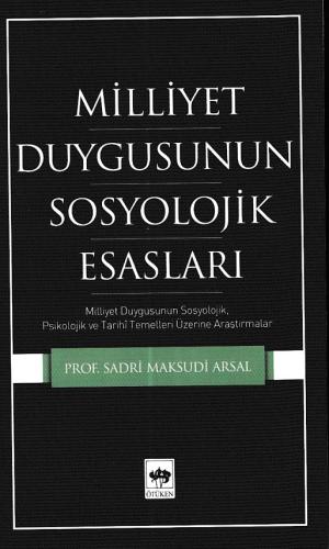 Millet Duygusunun Sosyolojik Esasları %19 indirimli Sadri Maksudi Arsa