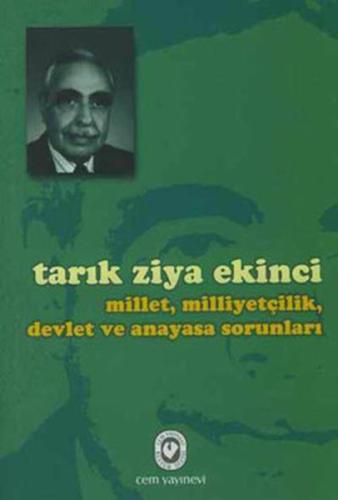 Millet, Milliyetçilik, Devlet ve Anayasa Sorunları Tarık Ziya Ekinci