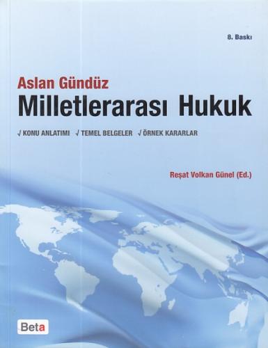 Milletlerarası Hukuk / Konu Anlatımı - Temel Belgeler -Örnek Kararlar 