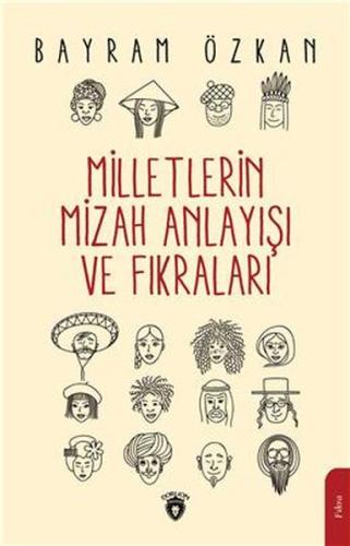 Milletlerin Mizah Anlayışı Ve Fıkraları %25 indirimli Bayram Özkan