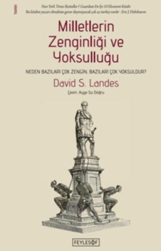 Milletlerin Zenginliği ve Yoksulluğu David S. Landes