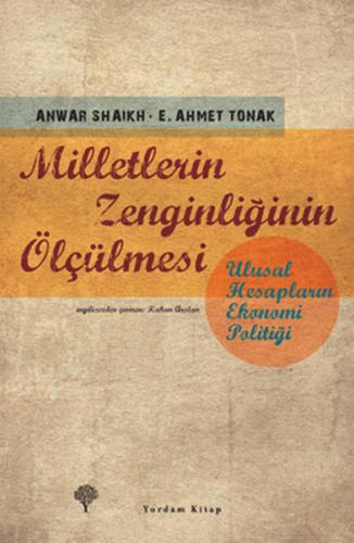 Milletlerin Zenginliğinin Ölçülmesi %12 indirimli Anwar Shaikh