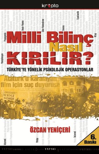 Milli Bilinç Nasıl Kırılır? Özcan Yeniçeri