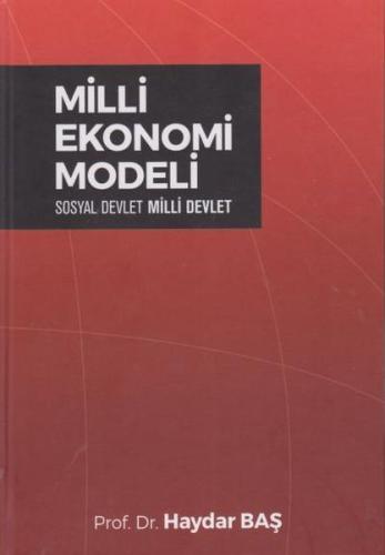 Milli Ekonomi Modeli (Ciltli) Haydar Baş