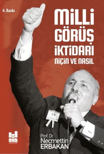 Milli Görüş İktidarı: Niçin ve Nasıl %20 indirimli Necmettin Erbakan