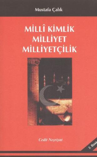 Milli Kimlik Milliyet Milliyetçilik %10 indirimli Mustafa Çalık