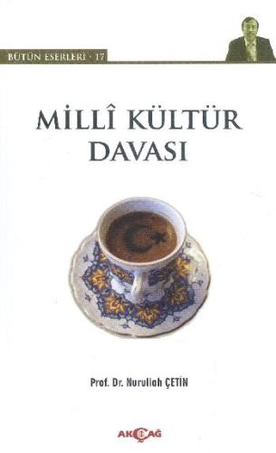 Milli Kültür Davası %15 indirimli Nurullah Çetin