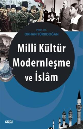 Milli Kültür Modernleşme ve İslam %23 indirimli Orhan Türkdoğan