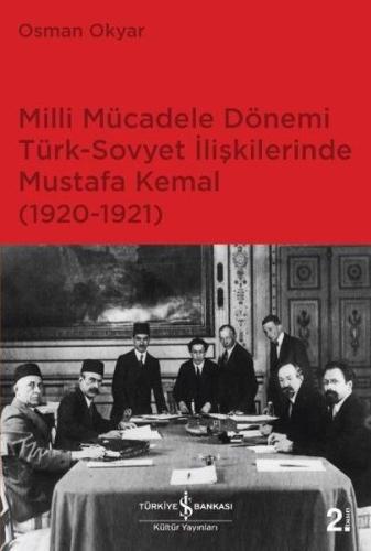 Milli Mücadele Dönemi Türk - Sovyet İlişkilerinde Mustafa Kemal %31 in